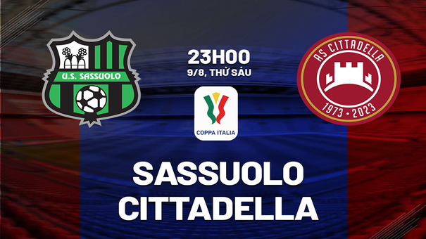 Nhận định bóng đá Sassuolo vs Cittadella 23h00 ngày 9/8 (Coppa Italia 2024/25). Hãy đến F8BET cá cược bóng đá .
